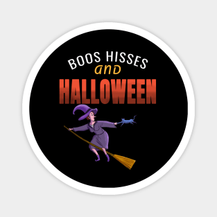 Boos hisses and halloween Magnet